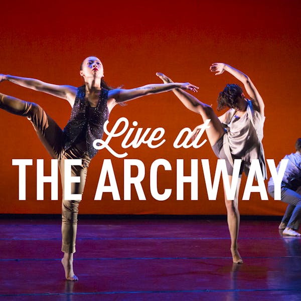 8/25 | Live at the Archway: White Wave Dance Company / Iliana Emilia Garcia